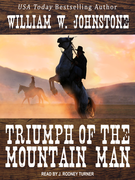 Title details for Triumph of the Mountain Man by William W. Johnstone - Available